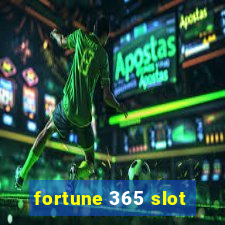 fortune 365 slot