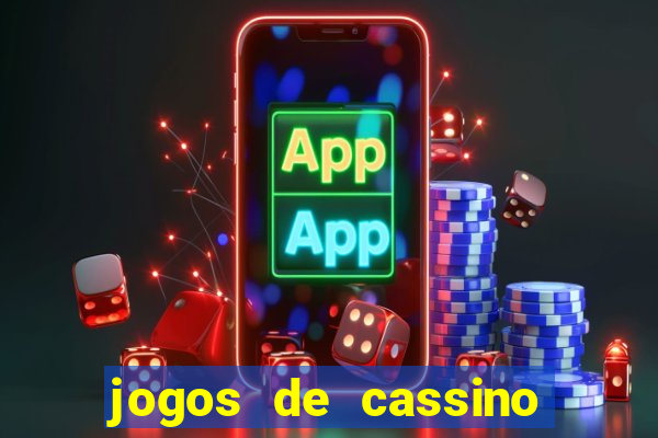 jogos de cassino para ganhar dinheiro