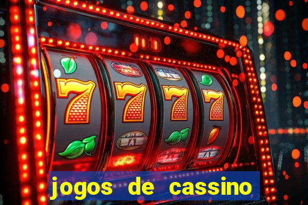 jogos de cassino para ganhar dinheiro