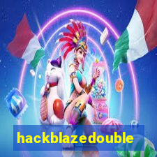 hackblazedouble