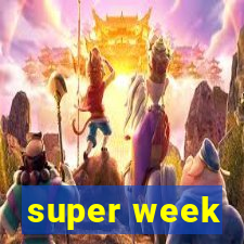 super week