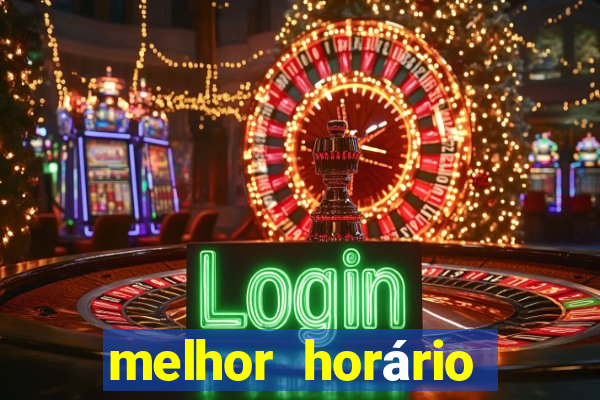 melhor horário para jogar fortune dragon hoje