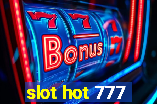 slot hot 777