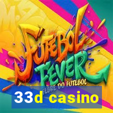 33d casino