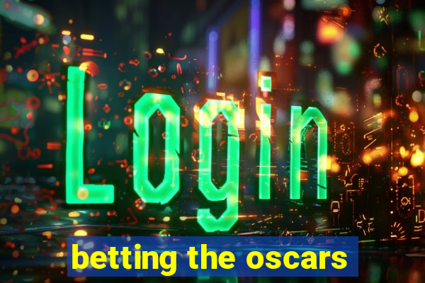 betting the oscars