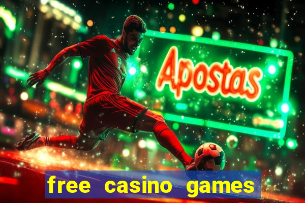 free casino games free casino games