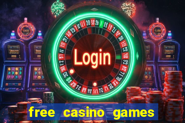 free casino games free casino games