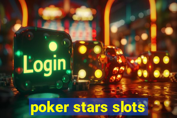 poker stars slots