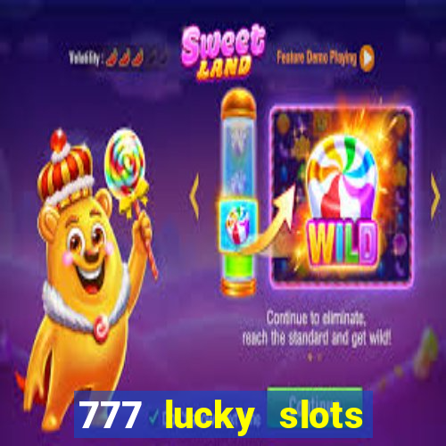 777 lucky slots login register