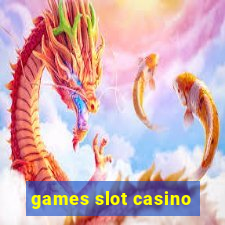 games slot casino