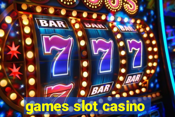 games slot casino