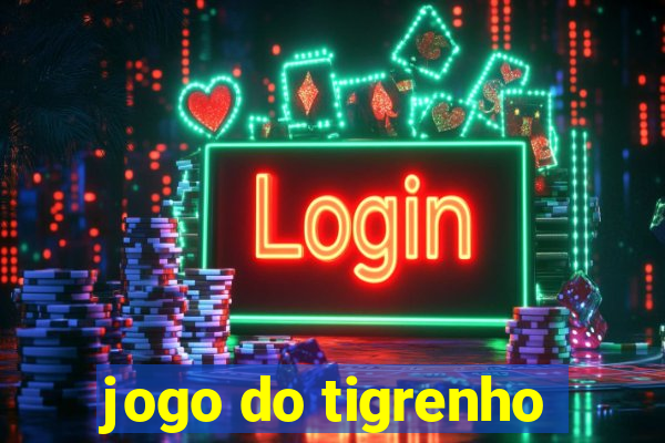 jogo do tigrenho