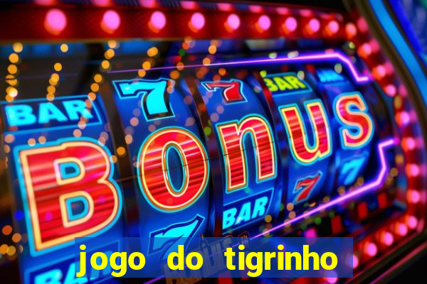 jogo do tigrinho big win