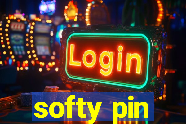 softy pin