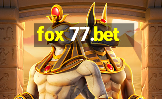 fox 77.bet