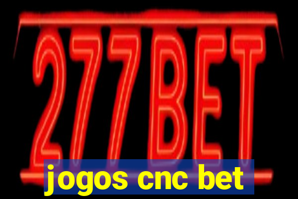 jogos cnc bet