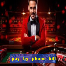 pay by phone bill casino south africa