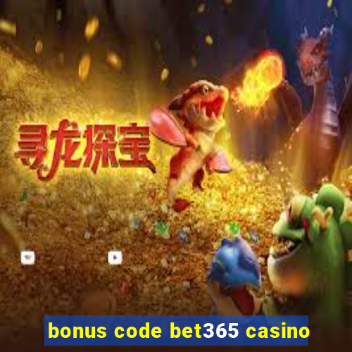 bonus code bet365 casino