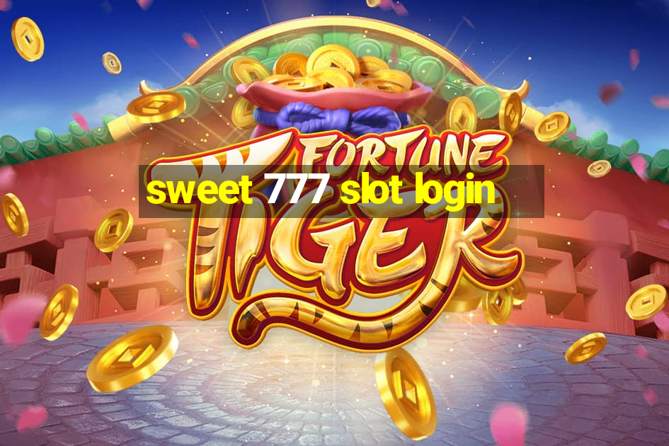 sweet 777 slot login