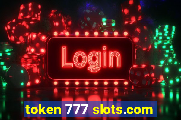 token 777 slots.com