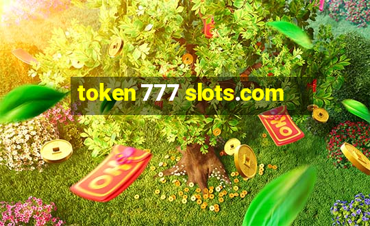 token 777 slots.com