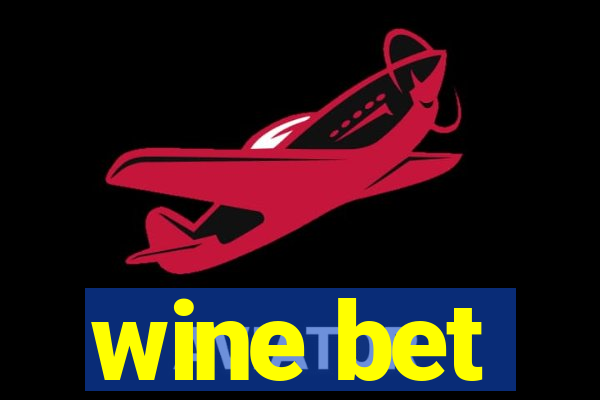 wine bet