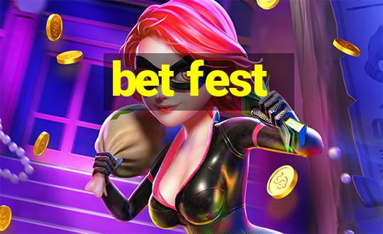 bet fest