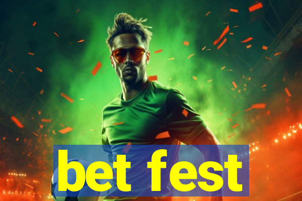 bet fest