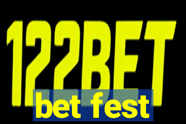 bet fest