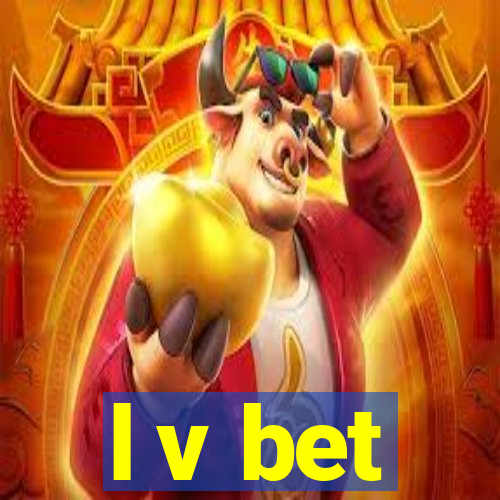 l v bet