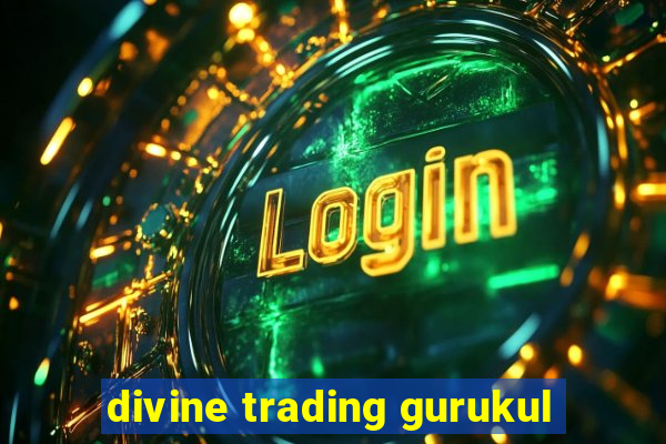 divine trading gurukul