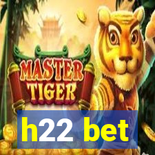 h22 bet