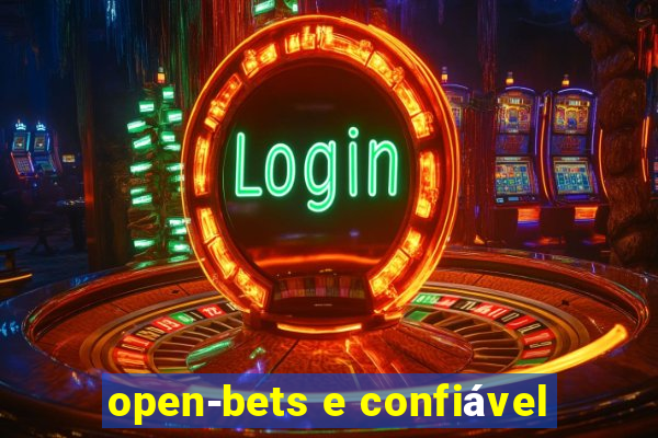 open-bets e confiável