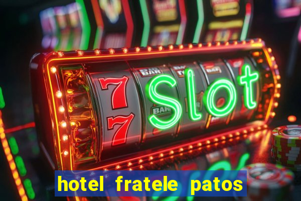 hotel fratele patos de minas