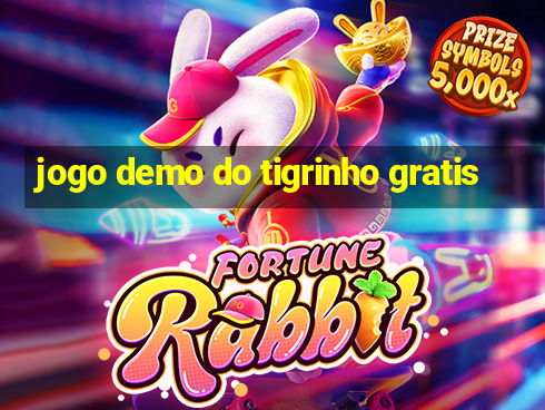 jogo demo do tigrinho gratis