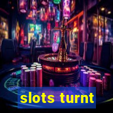 slots turnt