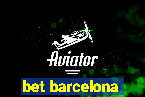 bet barcelona