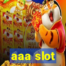 aaa slot