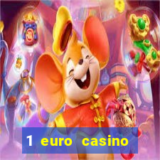 1 euro casino bonus 2020