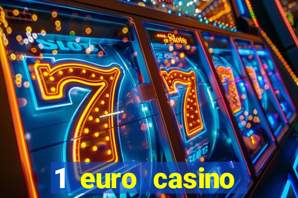 1 euro casino bonus 2020