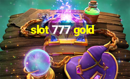 slot 777 gold