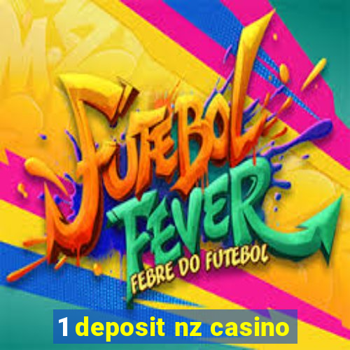 1 deposit nz casino