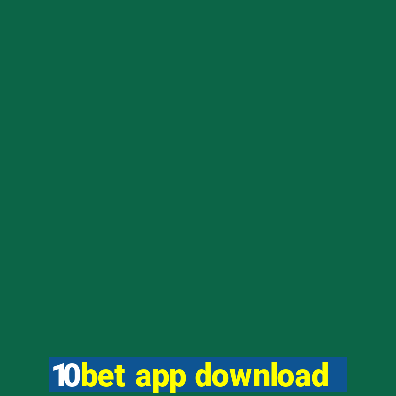 10bet app download