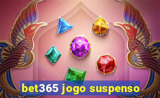 bet365 jogo suspenso