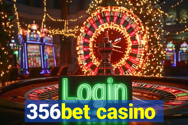 356bet casino