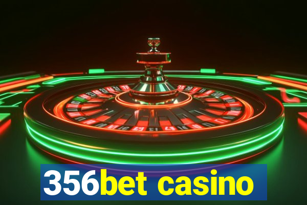 356bet casino