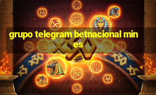 grupo telegram betnacional mines