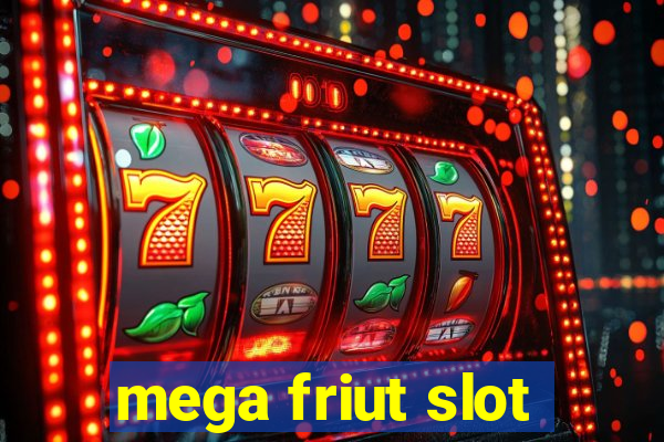 mega friut slot