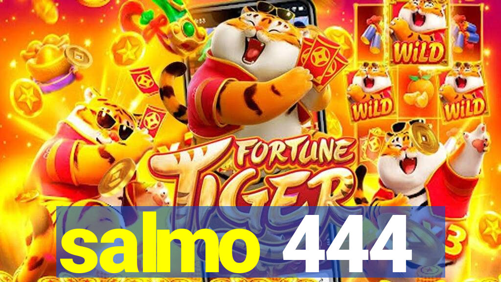 salmo 444