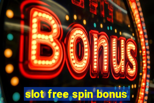 slot free spin bonus